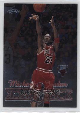 1998-99 Topps Chrome - Back 2 Back #B1 - Michael Jordan