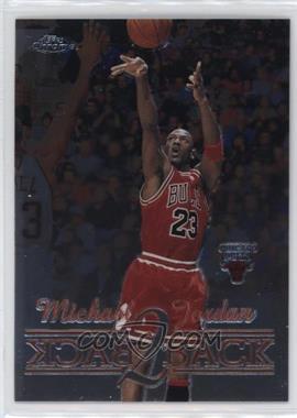 1998-99 Topps Chrome - Back 2 Back #B1 - Michael Jordan