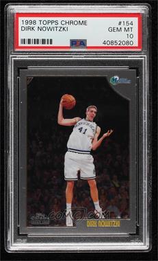 1998-99 Topps Chrome - [Base] #154 - Dirk Nowitzki [PSA 10 GEM MT]