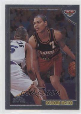 1998-99 Topps Chrome - [Base] #218 - Roshown McLeod