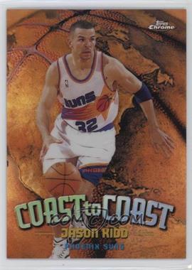 1998-99 Topps Chrome - Coast to Coast - Refractor #CC5 - Jason Kidd