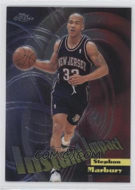 1998-99 Topps Chrome - Instant Impact #I3 - Stephon Marbury