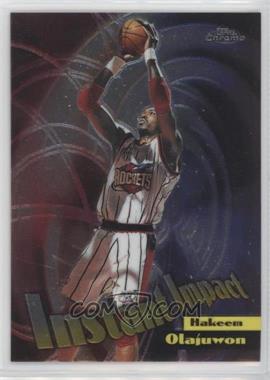 1998-99 Topps Chrome - Instant Impact #I4 - Hakeem Olajuwon