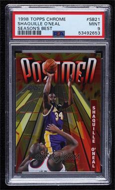 1998-99 Topps Chrome - Season's Best #SB21 - Postmen - Shaquille O'Neal [PSA 9 MINT]