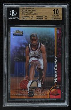 1998-99 Topps Finest - [Base] - Refractor No-Protector #230 - Vince Carter [BGS 10 PRISTINE]