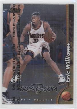 1998-99 Topps Finest - [Base] #147 - Eric Williams