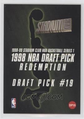 1998-99 Topps Stadium Club - 1998 Draft Picks Expired Redemptions #DP19 - Draft Pick #19 (Could Be Redeemed for Base Card #117 Pat Garrity)