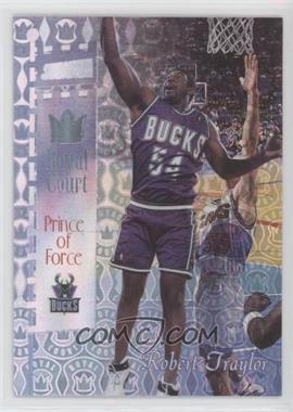 1998-99 Topps Stadium Club - Royal Court #RC14 - Robert Traylor