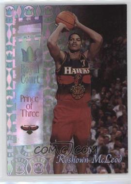 1998-99 Topps Stadium Club - Royal Court #RC15 - Roshown McLeod