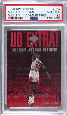 1998-99 Upper Deck - UD Extra! #UDX - Michael Jordan [PSA 8.5 NM‑MT+]