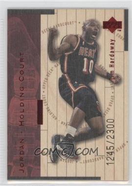 1998-99 Upper Deck Hardcourt - Jordan - Holding Court - Red #J14 - Tim Hardaway, Michael Jordan /2300