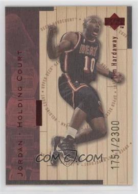 1998-99 Upper Deck Hardcourt - Jordan - Holding Court - Red #J14 - Tim Hardaway, Michael Jordan /2300