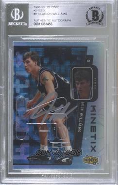 1998-99 Upper Deck Ionix - Kinetix #K14 - Jason Williams [BAS BGS Authentic]