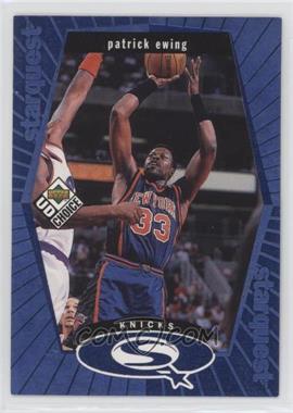 1998-99 Upper Deck UD Choice - Starquest - Blue #SQ18 - Patrick Ewing