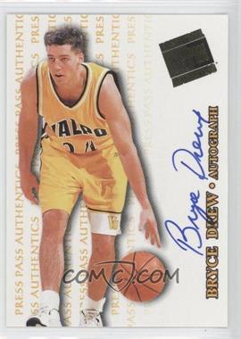 1998 Press Pass Authentics - Autographs #_BRDR - Bryce Drew