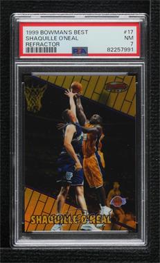 1999-00 Bowman's Best - [Base] - Refractor #17 - Shaquille O'Neal /400 [PSA 7 NM]
