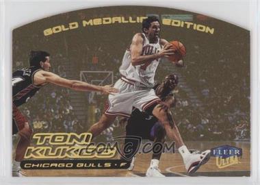 1999-00 Fleer Ultra - [Base] - Gold Medallion Edition #109G - Toni Kukoc