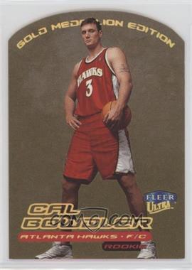 1999-00 Fleer Ultra - [Base] - Gold Medallion Edition #137G - Cal Bowdler