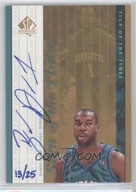 1999-00 SP Authentic - Sign of the Times - Gold #BD - Baron Davis /25