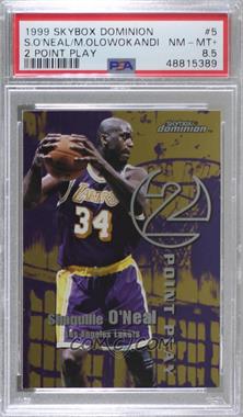 1999-00 Skybox Dominion - 2 Point Play #5TP - Shaquille O'Neal, Michael Olowokandi [PSA 8.5 NM‑MT+]