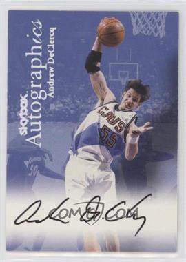 1999-00 Skybox Premium - Autographics #_ANDE - Andrew DeClercq