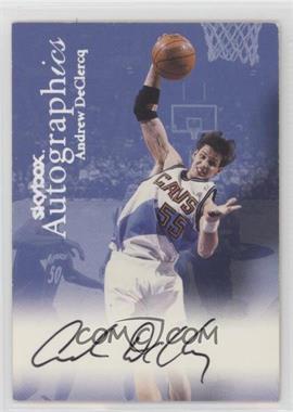 1999-00 Skybox Premium - Autographics #_ANDE - Andrew DeClercq