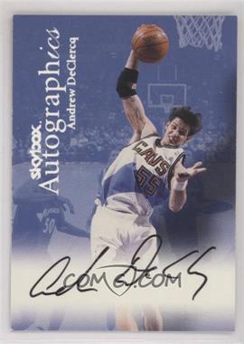 1999-00 Skybox Premium - Autographics #_ANDE - Andrew DeClercq