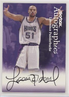 1999-00 Skybox Premium - Autographics #_LAFU - Lawrence Funderburke