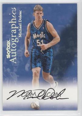 1999-00 Skybox Premium - Autographics #_MIDO - Michael Doleac