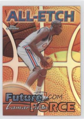 1999-00 Topps Chrome - All-Etch - Refractor #AE25 - Lamar Odom