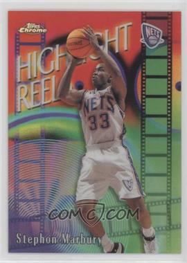 1999-00 Topps Chrome - Highlight Reels - Refractor #HR1 - Stephon Marbury