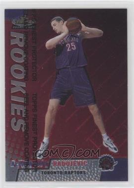 1999-00 Topps Finest - [Base] #112 - Aleksandar Radojevic