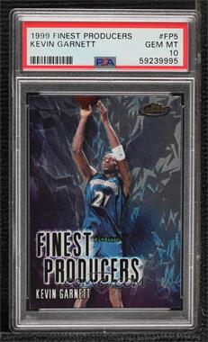 1999-00 Topps Finest - Finest Producers #FP5 - Kevin Garnett [PSA 10 GEM MT]