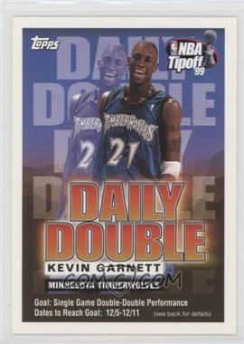 1999-00 Topps NBA Tipoff - Daily Double Sweepstakes Entry #_KEGA.1 - Kevin Garnett (12/5-12/11)