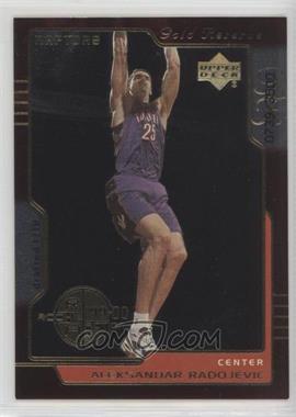 1999-00 Upper Deck Gold Reserve - [Base] #252 - Aleksandar Radojevic /3500