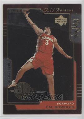 1999-00 Upper Deck Gold Reserve - [Base] #256 - Cal Bowdler /3500