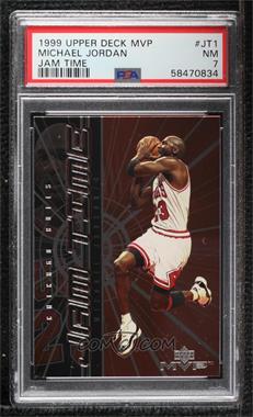 1999-00 Upper Deck MVP - Jam Time #JT1 - Michael Jordan [PSA 7 NM]