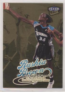 1999 Fleer Ultra WNBA - [Base] - Gold Medallion Edition #55G - Rushia Brown [EX to NM]