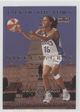 1999 WNBA Hoops Skybox - Talk of the Town #9 TT - Nikki McCray