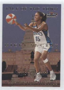 1999 WNBA Hoops Skybox - Talk of the Town #9 TT - Nikki McCray