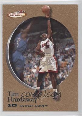 2000-01 Fleer Futures - [Base] - Copper #178 - Tim Hardaway /750