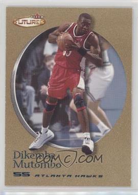 2000-01 Fleer Futures - [Base] - Copper #38 - Dikembe Mutombo /750