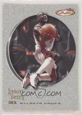 2000-01 Fleer Futures - [Base] #62 - Jason Terry