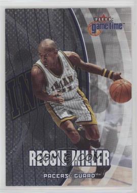 2000-01 Fleer Game Time - [Base] #78 - Reggie Miller