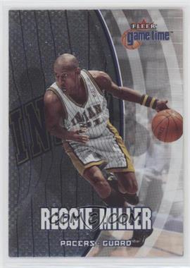 2000-01 Fleer Game Time - [Base] #78 - Reggie Miller