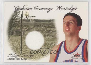 2000-01 Fleer Genuine - Coverage Nostalgic #HITU - Hidayet Turkoglu