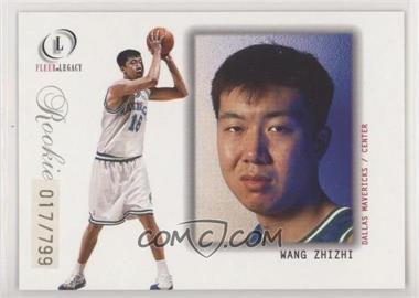 2000-01 Fleer Legacy - [Base] #115 - Wang Zhizhi /799