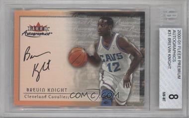 2000-01 Fleer Premium - Autographics #_BRKN - Brevin Knight [BGS 8 NM‑MT]