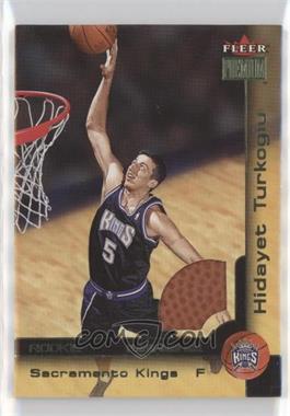 2000-01 Fleer Premium - [Base] - Rookie Game Balls #226 - Hedo Turkoglu /1999