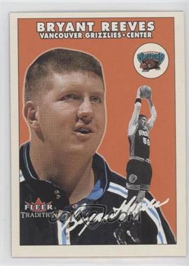 2000-01 Fleer Tradition - [Base] #186 - Bryant Reeves